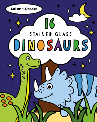 Stained Glass Coloring Dinosaurs (Color & Create)