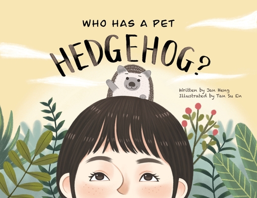 Who Has A Pet Hedgehog? Cover Image