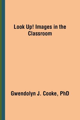 Look Up! Images in the Classroom Cover Image
