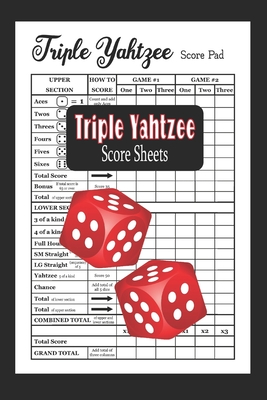 Triple Yahtzee Score Sheets: Triple Yahtzee Game Score Pads By Betty Butler Cover Image