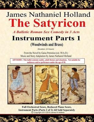 The Satyricon: A Balletic Roman Sex Comedy in 3 Acts Instrument Parts 1 (Woodwinds and Brass) Cover Image