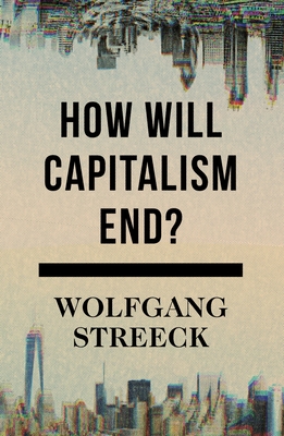 Cover for How Will Capitalism End?