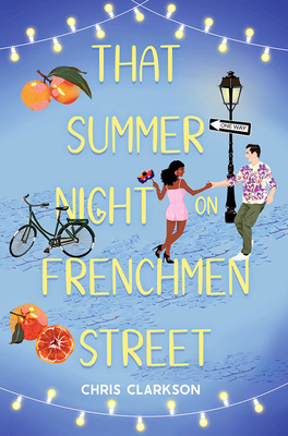 That Summer Night on Frenchmen Street By Chris Clarkson Cover Image