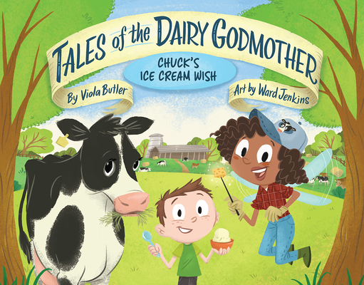 Cover for Chuck's Ice Cream Wish (Tales of the Dairy Godmother)
