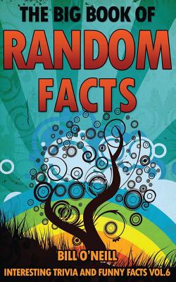 The Big Book of Random Facts Volume 6: 1000 Interesting Facts And Trivia Cover Image