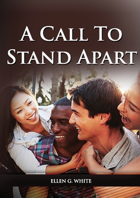 A Call to Stand Apart: (A book to Preparing youngs for a different style of christian life: country living, healthful living, consecrated way Cover Image