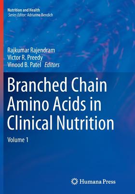 Branched Chain Amino Acids in Clinical Nutrition: Volume 1 (Nutrition and Health) Cover Image