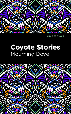 Coyote Stories (Mint Editions (Native Stories)