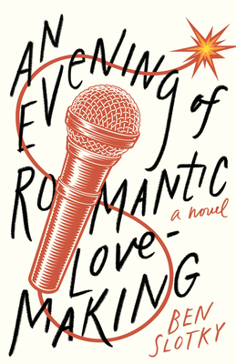 An Evening of Romantic Lovemaking (American Literature) By Ben Slotky Cover Image