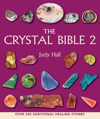The Crystal Bible 2 (The Crystal Bible Series #2) By Judy Hall Cover Image