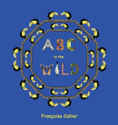 ABC in the Wild By Francoise Callier Cover Image