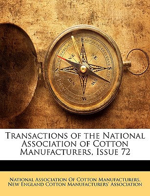 Transactions of the National Association of Cotton Manufacturers, Issue 72 Cover Image