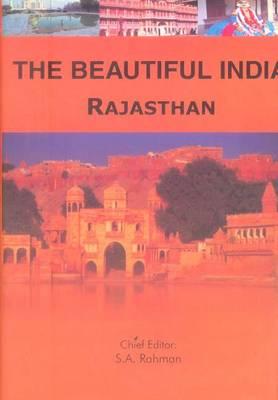 The Beautiful India - Rajasthan By Syed Amanur Rahman (Editor), Balraj Verma (Editor) Cover Image