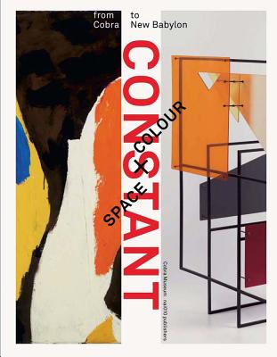 Constant: Space + Colour: From Cobra to New Babylon