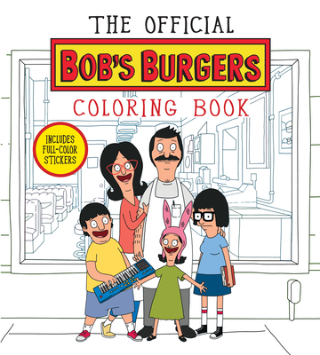 The Official Bob's Burgers Coloring Book By Loren Bouchard Cover Image