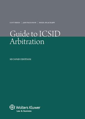 Guide to ICSID Arbitration. 2nd Edition | mitpressbookstore