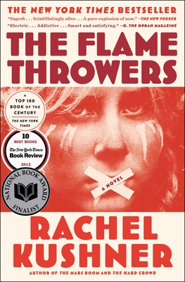 The Flamethrowers: A Novel By Rachel Kushner Cover Image