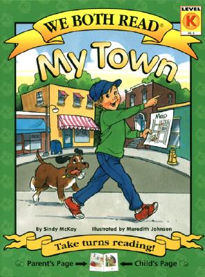 My Town (We Both Read - Level K (Cloth)) Cover Image