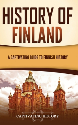History of Finland: A Captivating Guide to Finnish History Cover Image