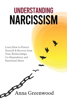 Narcissism & The Covert Narcissistic Playbook: Recovery From Emotional Abuse, Empathic Manipulation, Dark Psychology, and Co-dependency as Well as Pro By Dana Greenwood Cover Image