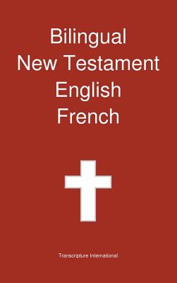 Bilingual New Testament, English - French Cover Image