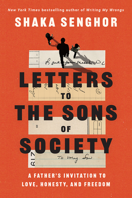 Letters to the Sons of Society: A Father's Invitation to Love, Honesty, and Freedom Cover Image