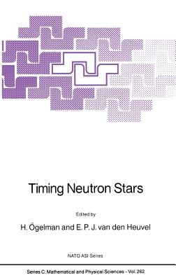 Timing Neutron Stars (NATO Science Series C: #262)