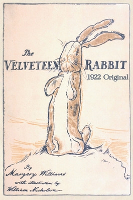 The Velveteen Rabbit: Hardcover Original 1922 Full Color Reproduction Cover Image