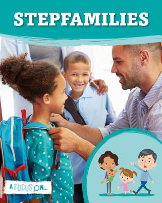 Stepfamilies (A Focus On) By Holly Duhig Cover Image