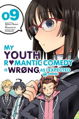 My Youth Romantic Comedy Is Wrong As I Expected Comic Vol 9 Manga My Youth Romantic Comedy Is Wrong As I Expected Comic Manga 9 Paperback Book Passage