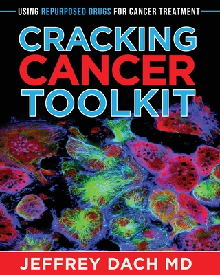 Cracking Cancer Toolkit: Using Repurposed Drugs for Cancer Treatment Cover Image