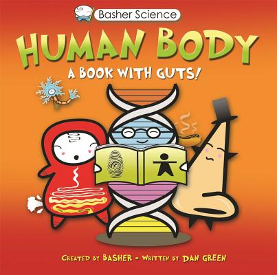 Basher Science: Human Body: A Book with Guts! Cover Image
