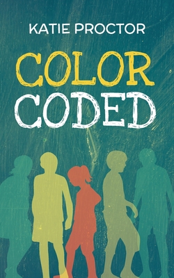 Color Coded By Katie Proctor, Twyla Beth Lambert (Editor) Cover Image