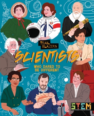 Scientists Who Dared to Be Different (Trailblazers #3)