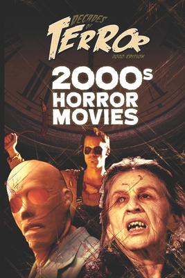 Decades of Terror 2020 2000s Horror Movies Paperback Wild Rumpus