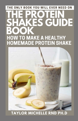 GUIDE: How to Make a Protein Shake, for Newbies