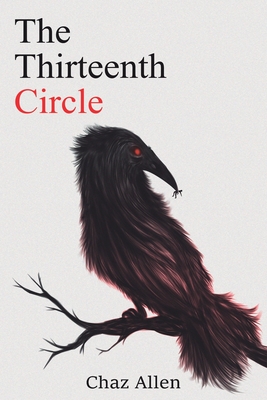 The Thirteenth Circle: A Confessional By Chaz Allen Cover Image