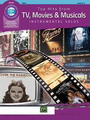 Top Hits from Tv, Movies & Musicals Instrumental Solos for Strings: Viola, Book & CD (Top Hits Instrumental Solos) Cover Image
