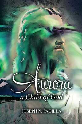 Aurora: A Child of God Cover Image