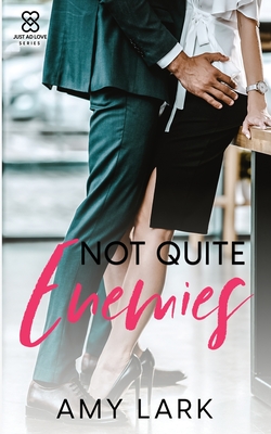 Not Quite Enemies By Amy Lark Cover Image