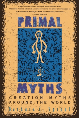 Primal Myths: Creation Myths Around the World Cover Image