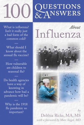 100 Q&as about Influenza (100 Questions & Answers about)