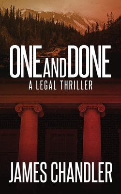 One and Done: A Legal Thriller Cover Image