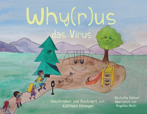 Why(r)us das Virus By Kathleen Finnegan, Angelika Reth (Translator) Cover Image