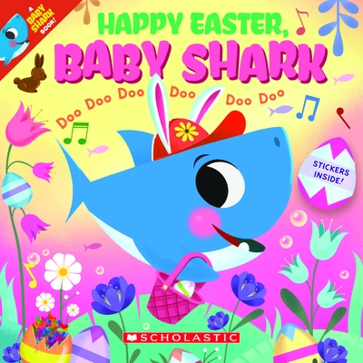 Happy Easter, Baby Shark!: Doo Doo Doo Doo Doo Doo (A Baby Shark Book) Cover Image