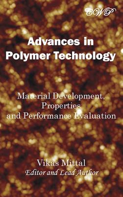 Advances in Polymer Technology: Material Development, Properties and Performance Evaluation Cover Image