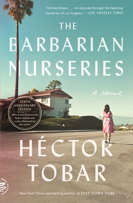 The Barbarian Nurseries (Tenth Anniversary Edition): A Novel