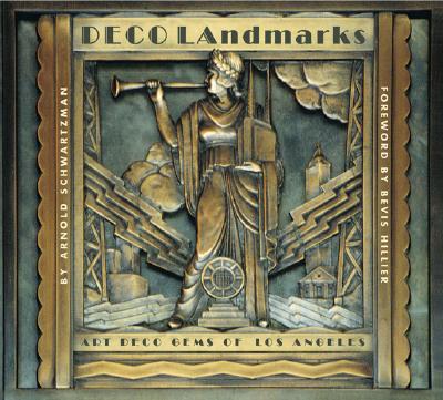 Deco LAndmarks: Art Deco Gems of Los Angeles Cover Image