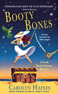 Booty Bones: A Sarah Booth Delaney Mystery By Carolyn Haines Cover Image