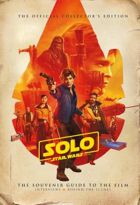 Star Wars: Solo A Star Wars Story Official Collector's Edition By Titan Cover Image